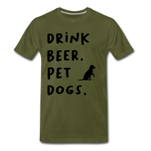 Load image into Gallery viewer, Drink Beer. Pet Dogs - olive green
